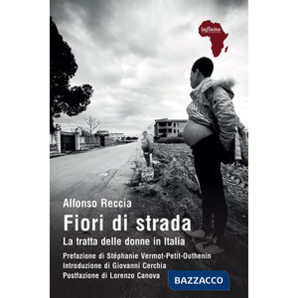 Fiori di strada. La tratta delle donne in Italia