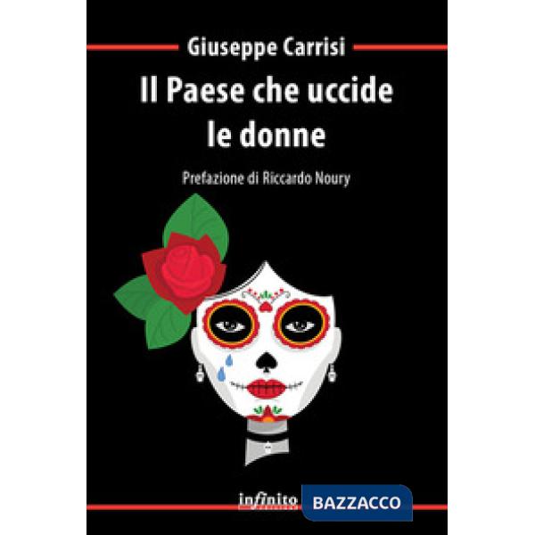 Paese che uccide le donne (Il)