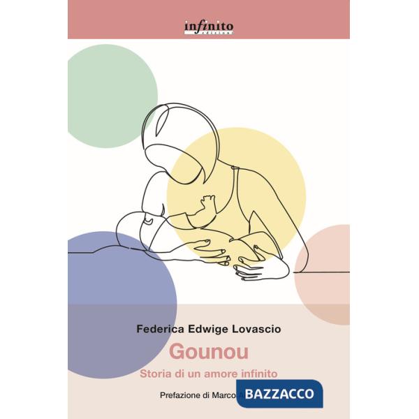 Gounou. Storia di un amore infinito