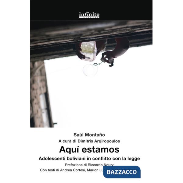 Aquí estamos. Adolescenti boliviani in conflitto con la legge