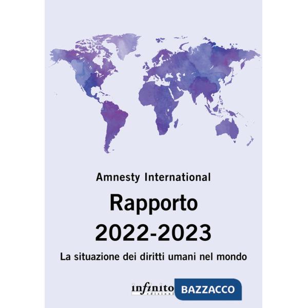 Amnesty International. Rapporto 2022-2023. La situazione dei diritti umani nel mondo