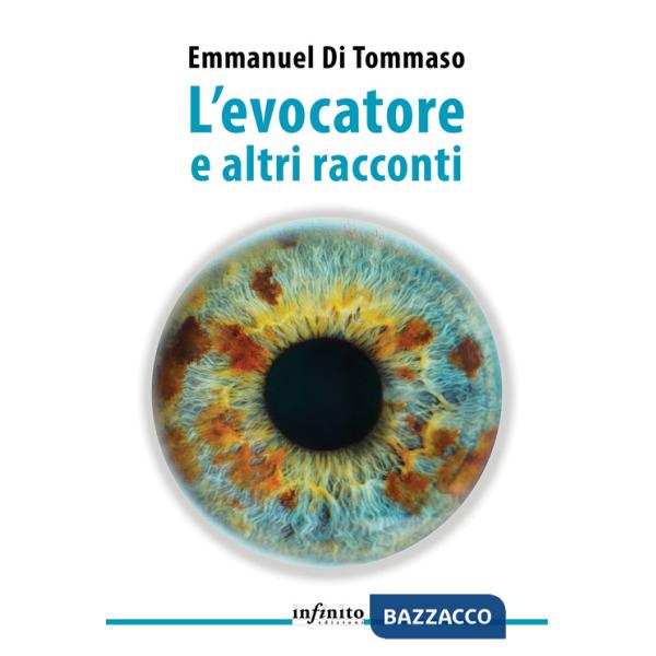 Evocatore e altri racconti (L')