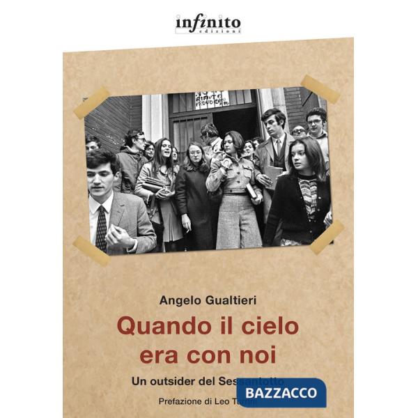 Quando il cielo era con noi. Un outsider del Sessantotto