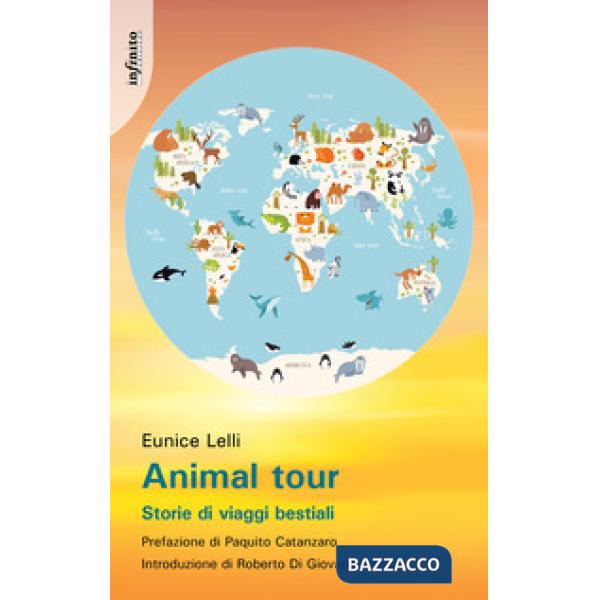 Animal tour. Storie di viaggi bestiali