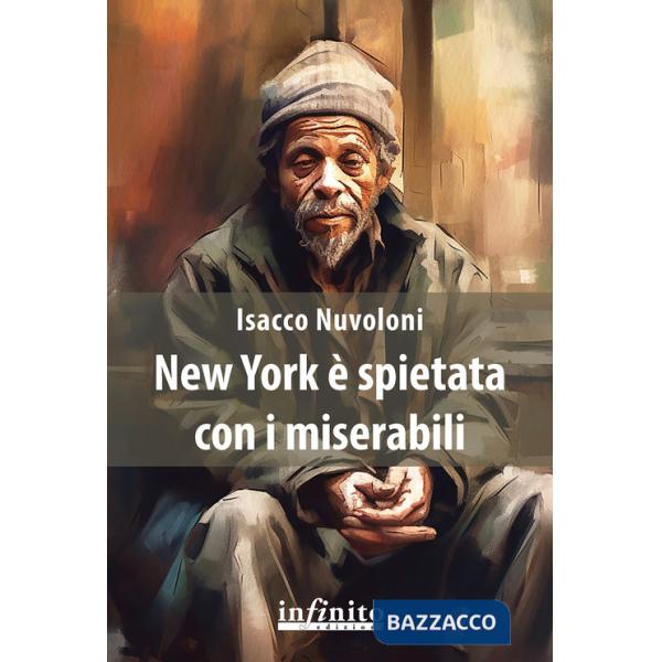 New York è spietata con i miserabili