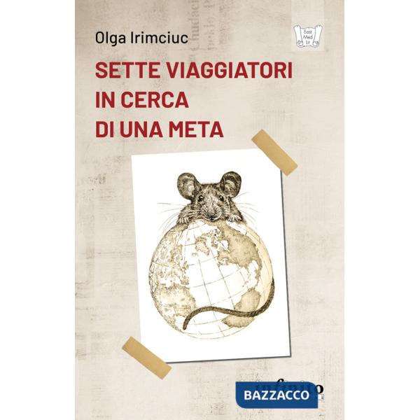 Sette viaggiatori in cerca di una meta