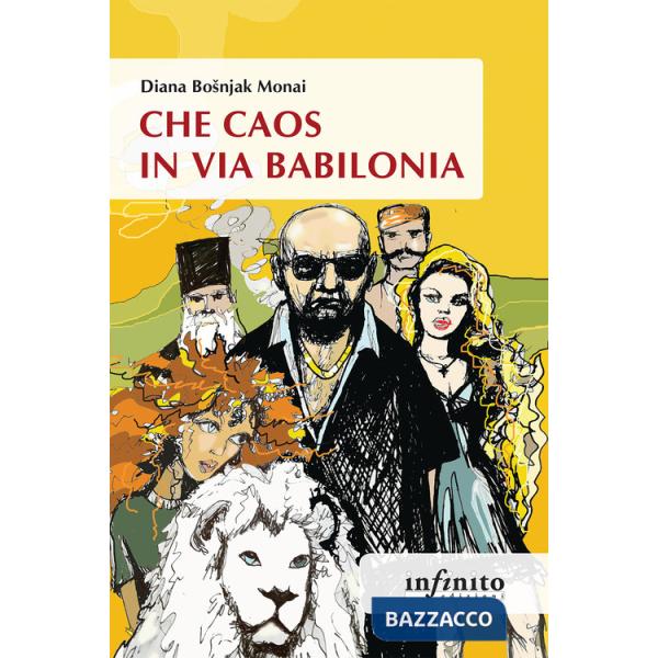 Che caos in via Babilonia