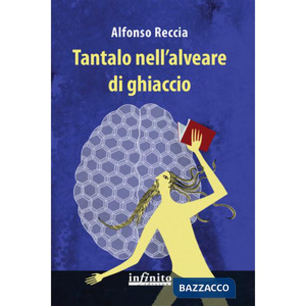 Tantalo nell'alveare di ghiaccio