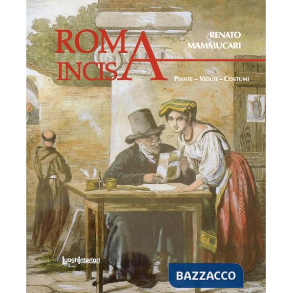 Roma incisa. Piante, vedute, costumi