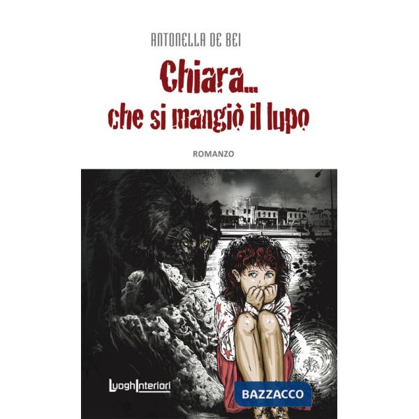 Chiara... che si mangiò il lupo
