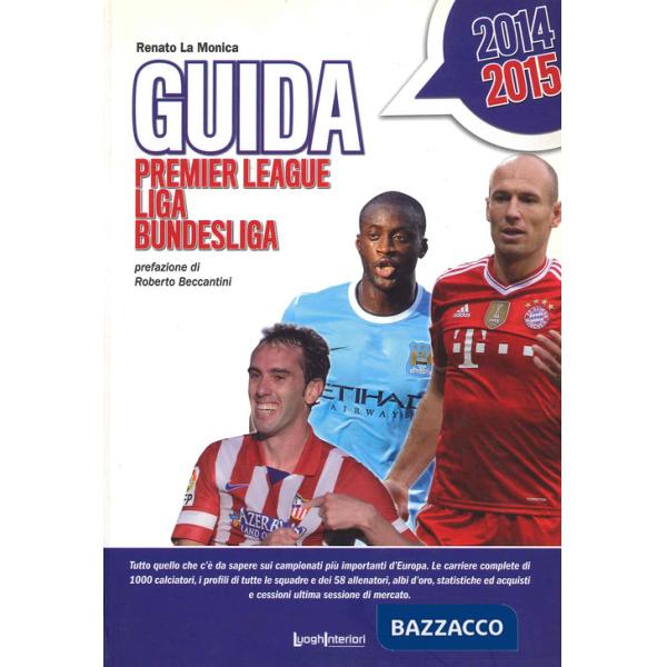 Guida 2014 alla Premier League, Liga e Bundesliga