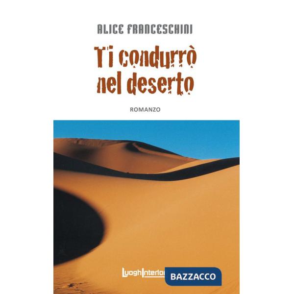 Ti condurrò nel deserto