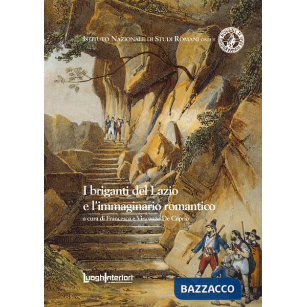Briganti del Lazio e l'immaginario romantico (I)