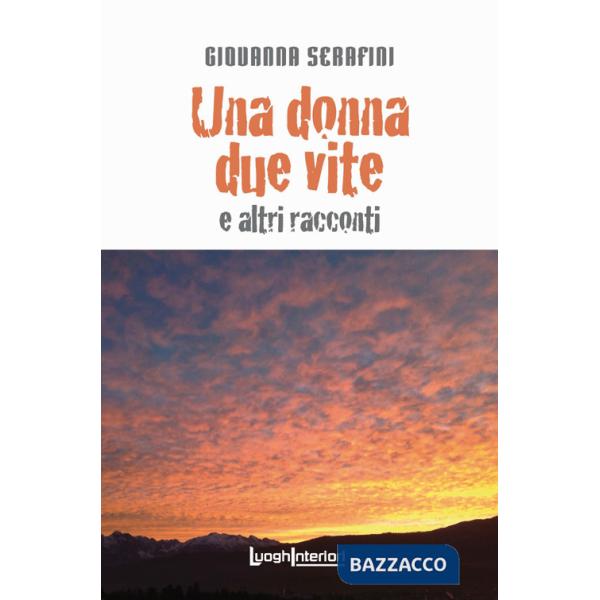 Donna due vite e altri racconti (Una)