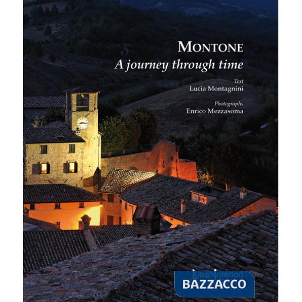 Montone. A journey through time