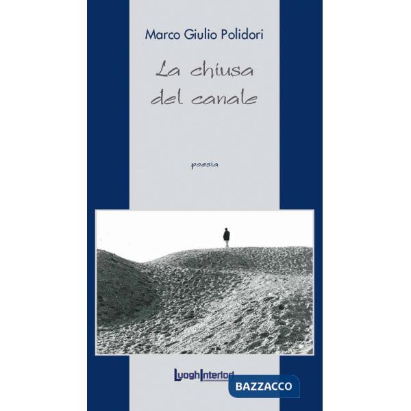 Chiusa del canale (La)