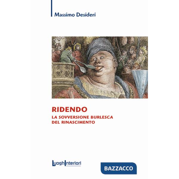 Ridendo. La sovversione burlesca del Rinascimento