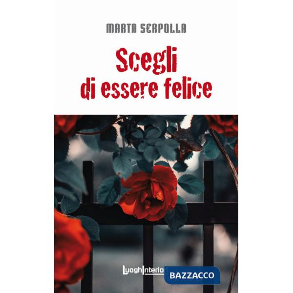 Scegli di essere felice