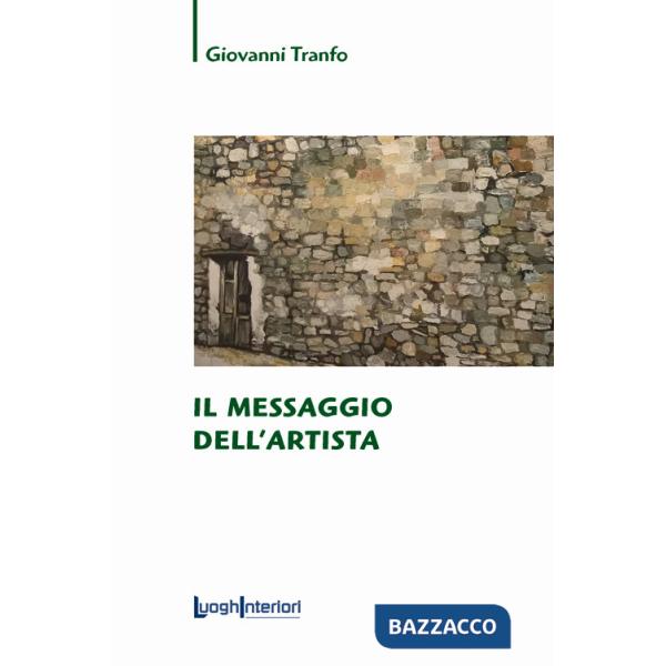 Messaggio dell'artista. Ediz. illustrata (Il)