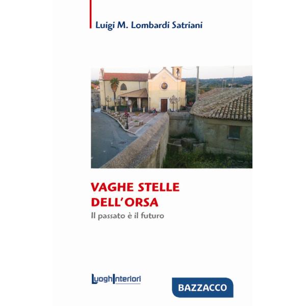 Vaghe stelle dell'orsa. Il passato è il futuro