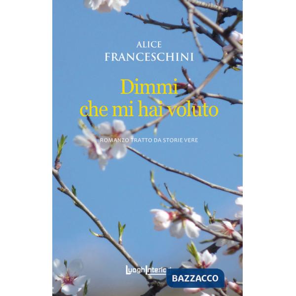 Dimmi che mi hai voluto