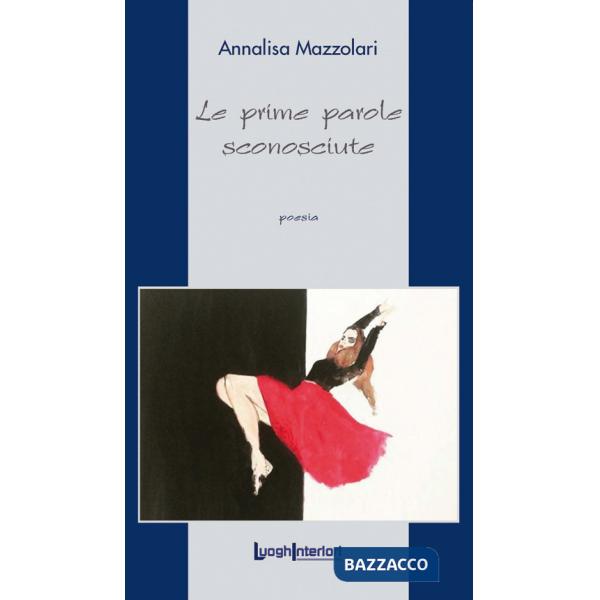 Prime parole sconosciute (Le)