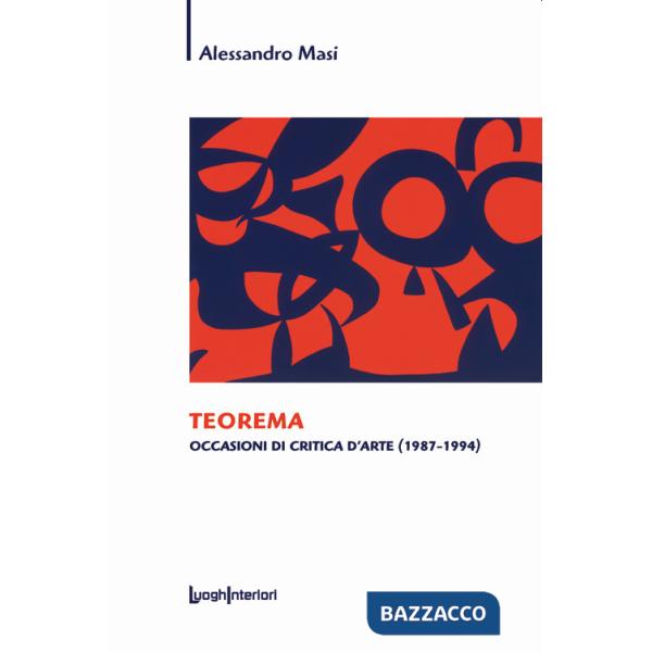 Teorema. Occasioni di critica d'arte (1987-1994)