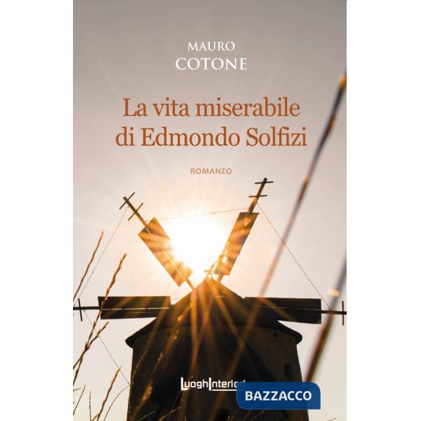 Vita miserabile di Edmondo Solfizi (La)