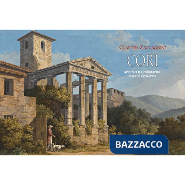 Cori. Appunti iconografici per un ritratto