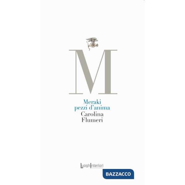 Meraki. Pezzi d'anima