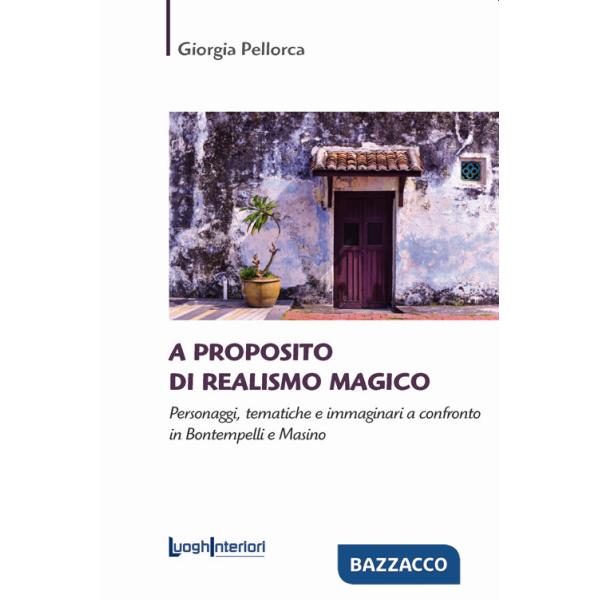 A proposito di realismo magico. Personaggi, tematiche e immaginari a confronto in Bontempelli e Masino