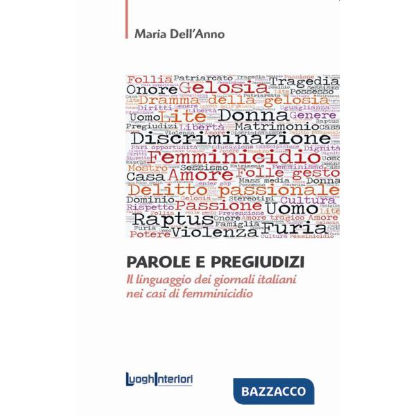 Parole e pregiudizi. Il linguaggio dei giornali italiani nei casi di femminicidio