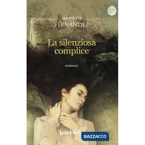 Silenziosa complice (La)