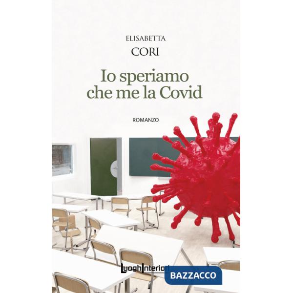 Io speriamo che me la Covid