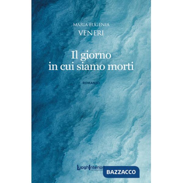 Giorno in cui siamo morti (Il)