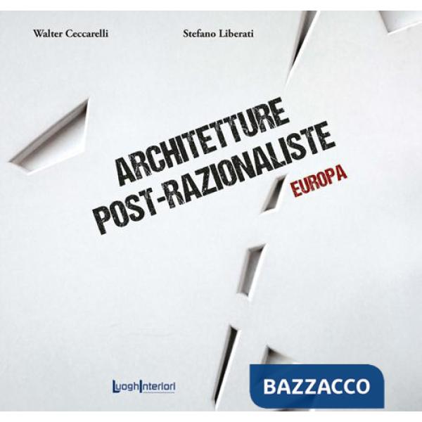 Architetture post-razionaliste. Europa