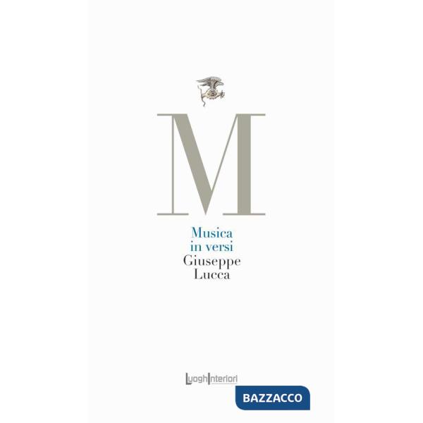 Musica in versi. Sonetti e ritrovate rime