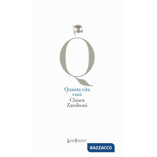 Quanta vita vuoi