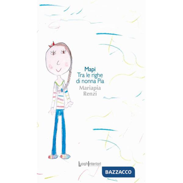 Mapi. Tra le righe di nonna Pia