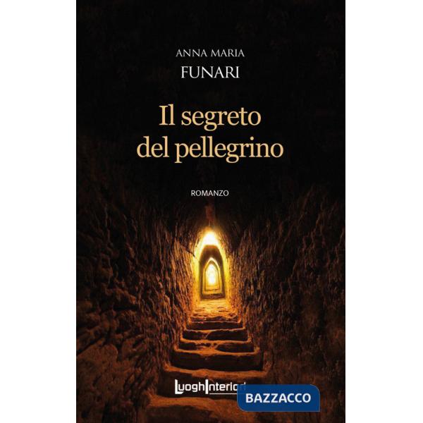 Segreto del pellegrino (Il)