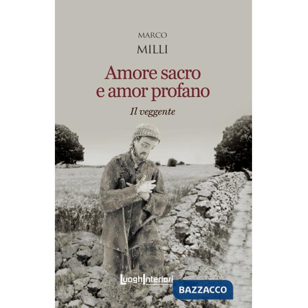 Amore sacro e amor profano. Il veggente