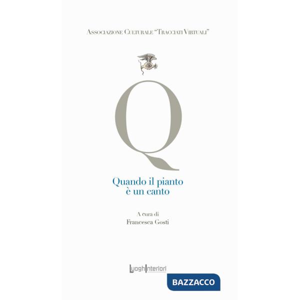 Quando il pianto è un canto. Ediz. integrale