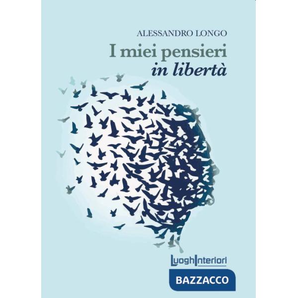 Miei pensieri in libertà (I)