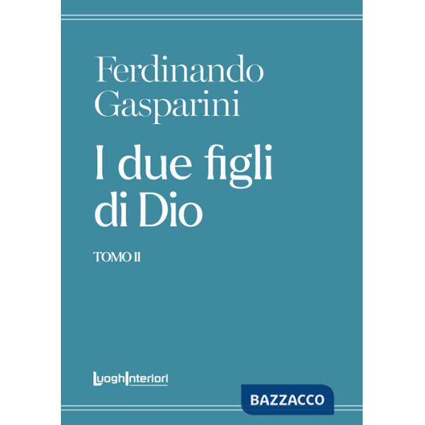 Due figli di Dio (I). Vol. 2