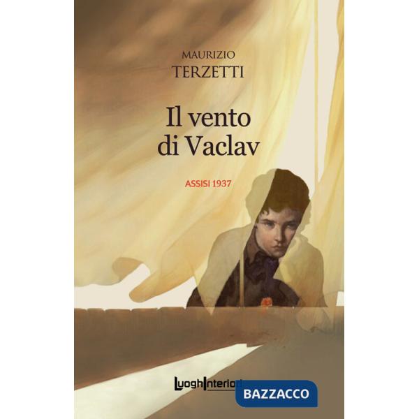 Vento di Vaclav. Assisi 1937 (Il)