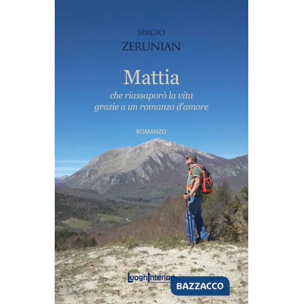 Mattia. Che riassaporò la vita grazie a un romanzo d'amore