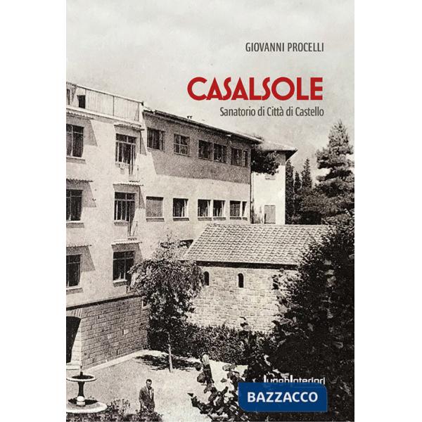 Casalsole. Sanatorio di Città di Castello