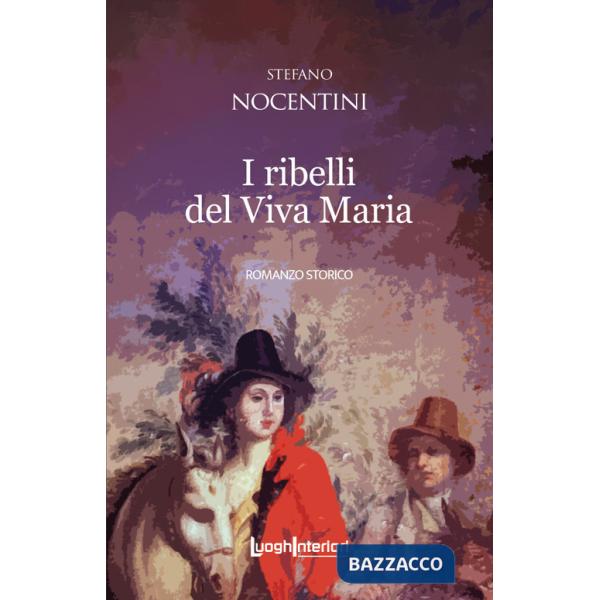 Ribelli del Viva Maria (I)