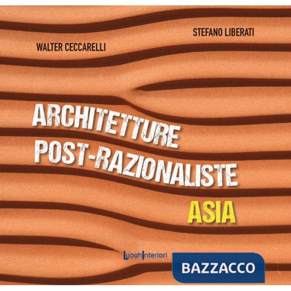 Architetture post-razionaliste. Asia
