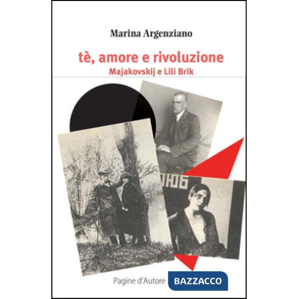 Tè, amore e rivoluzione. Majakovskij e Lili Brik